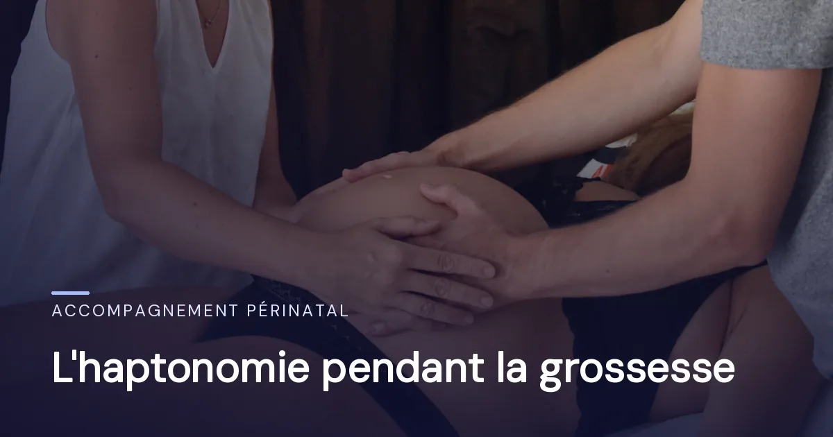 L'haptonomie pendant la grossesse : tisser le lien avec votre bébé